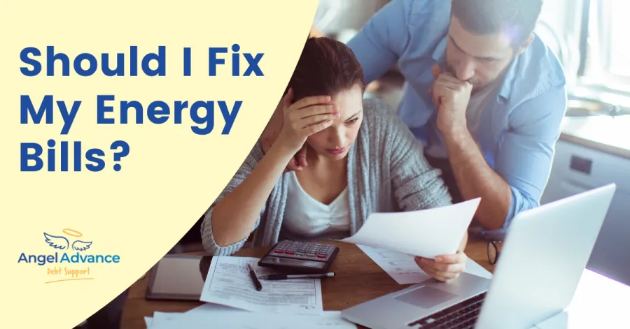 Should I fix My Energy Bills?