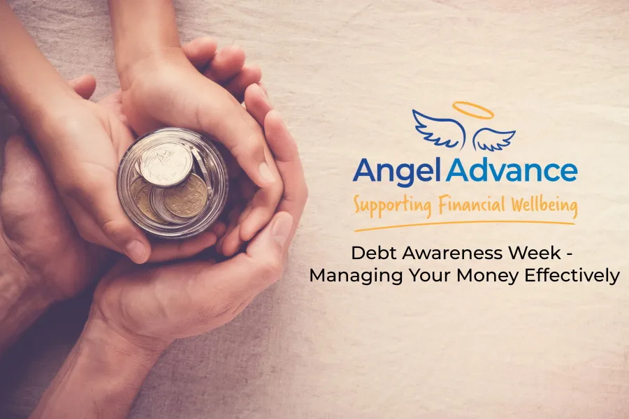 Debt awareness week - managing money effectively